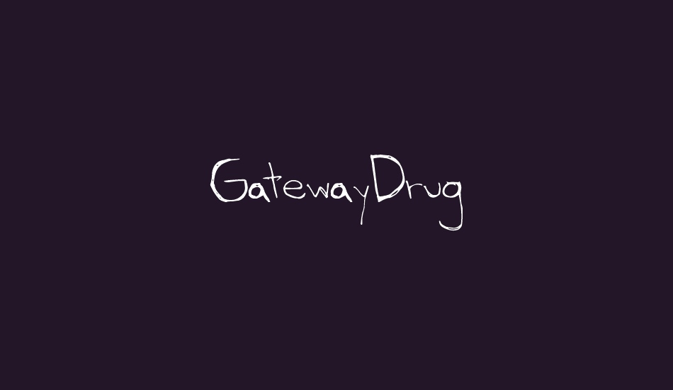 GatewayDrug font big