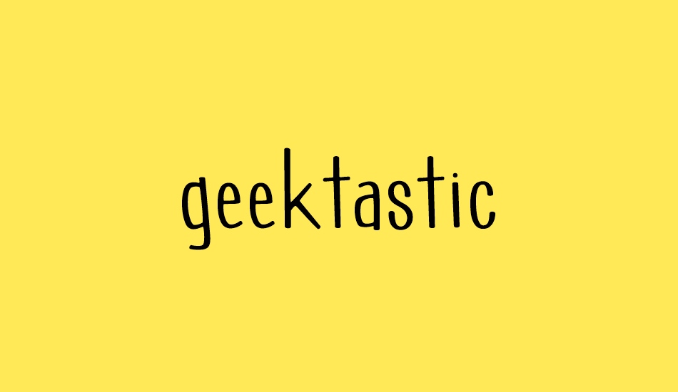 geektastic font big