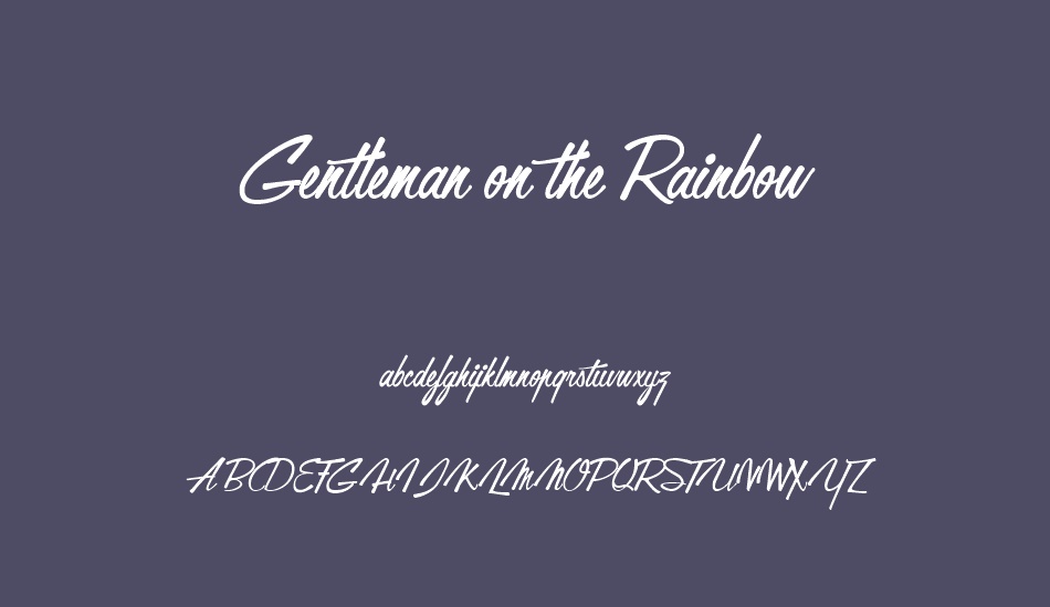 Gentleman on the Rainbow font