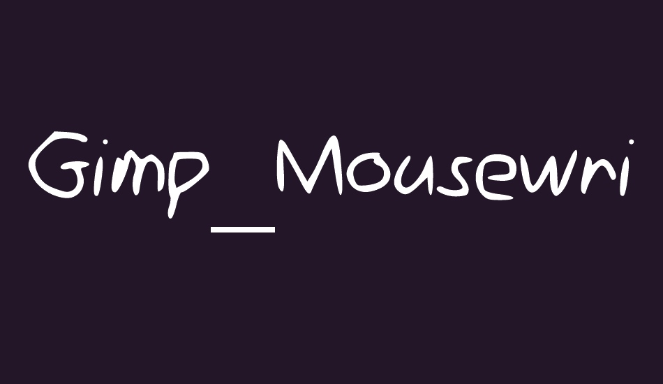 Gimp_Mousewriting font big