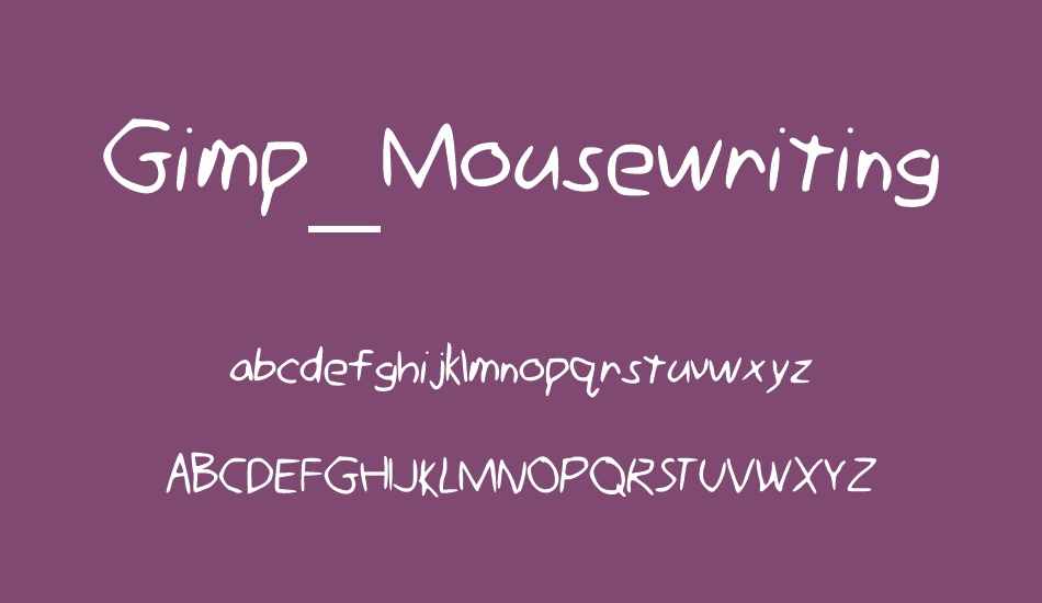 Gimp_Mousewriting font