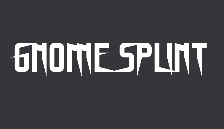 Gnome Splinters font big