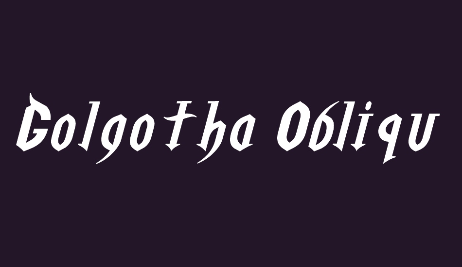 Golgotha Oblique E. font big