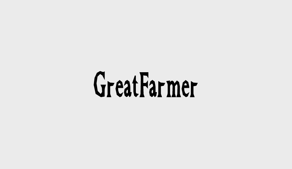 GreatFarmer font big