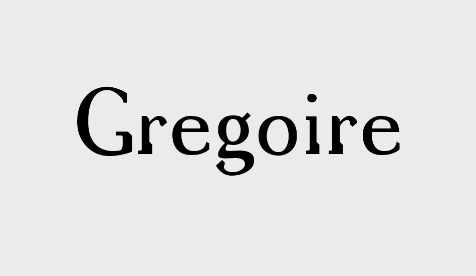 Gregoire font big