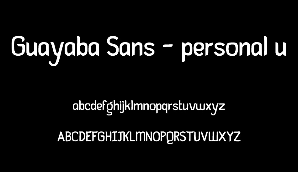 Guayaba Sans - personal use font