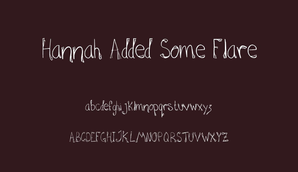 Hannah Added Some Flare font