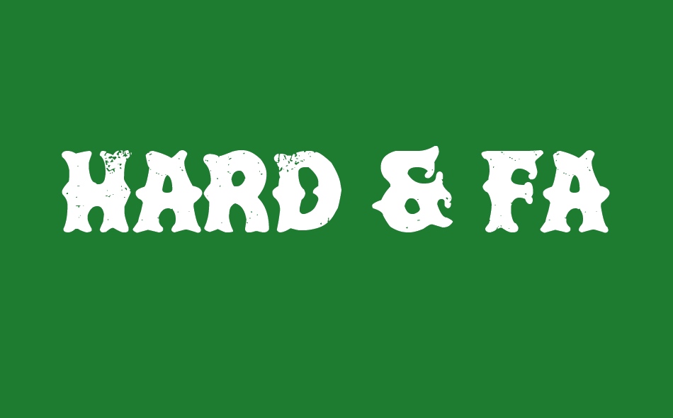 Hard & Fast Co. font big