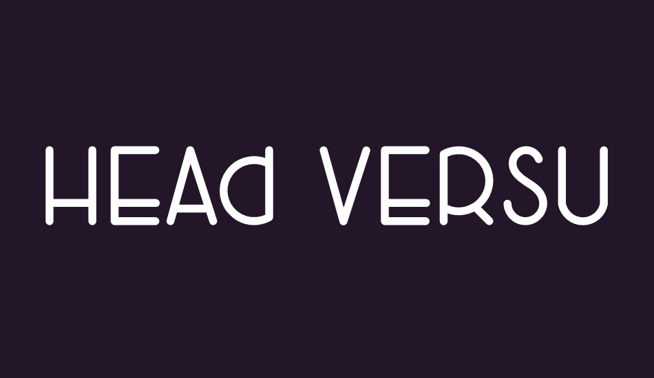 Head Versus Heart font big