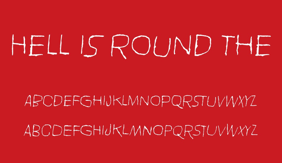 Hell is round the corner font