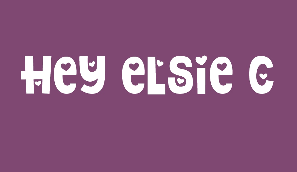 Hey Elsie Cute font big