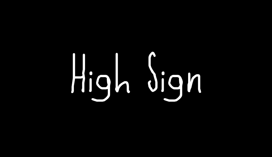 High Sign font big