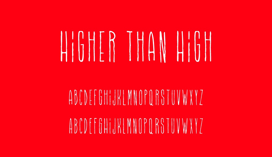 Higher Than High font