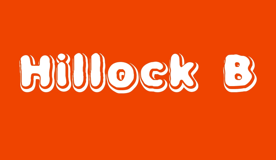 Hillock BRK font big