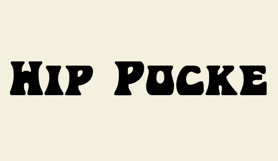 Hip Pocket font big