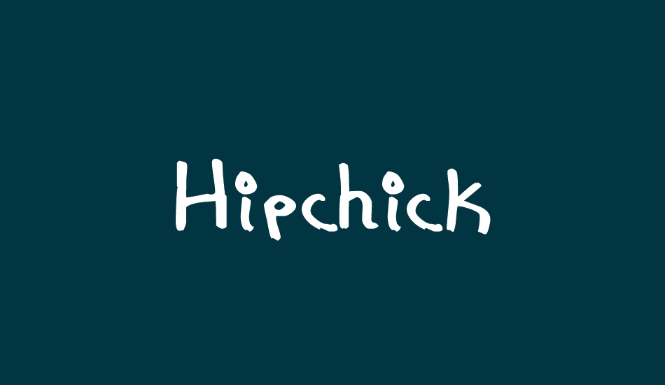 Hipchick font big