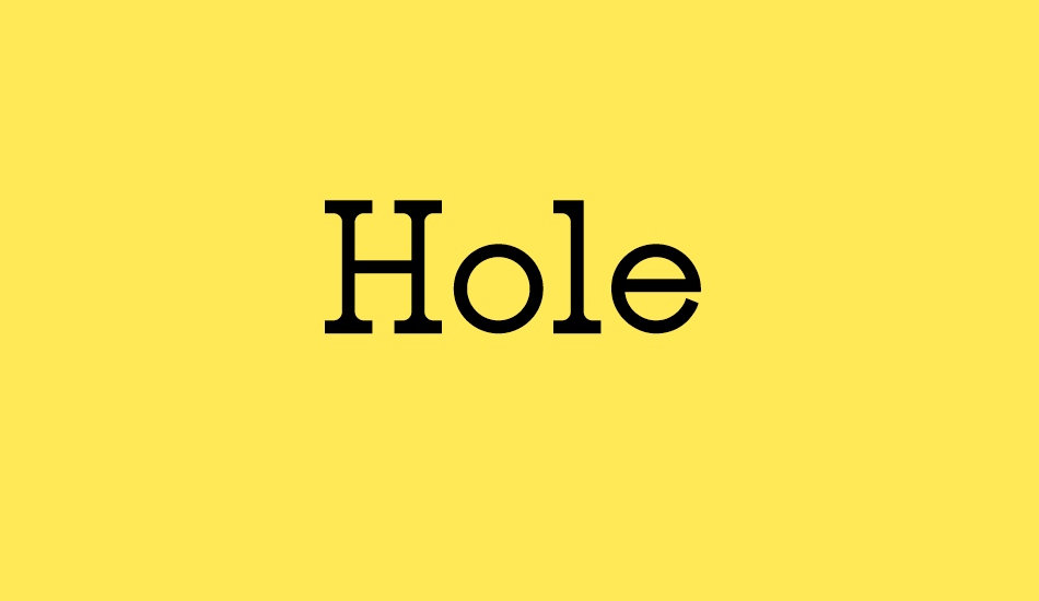 Hole font big