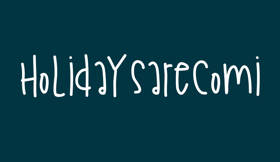 HolidaysAreComing font big