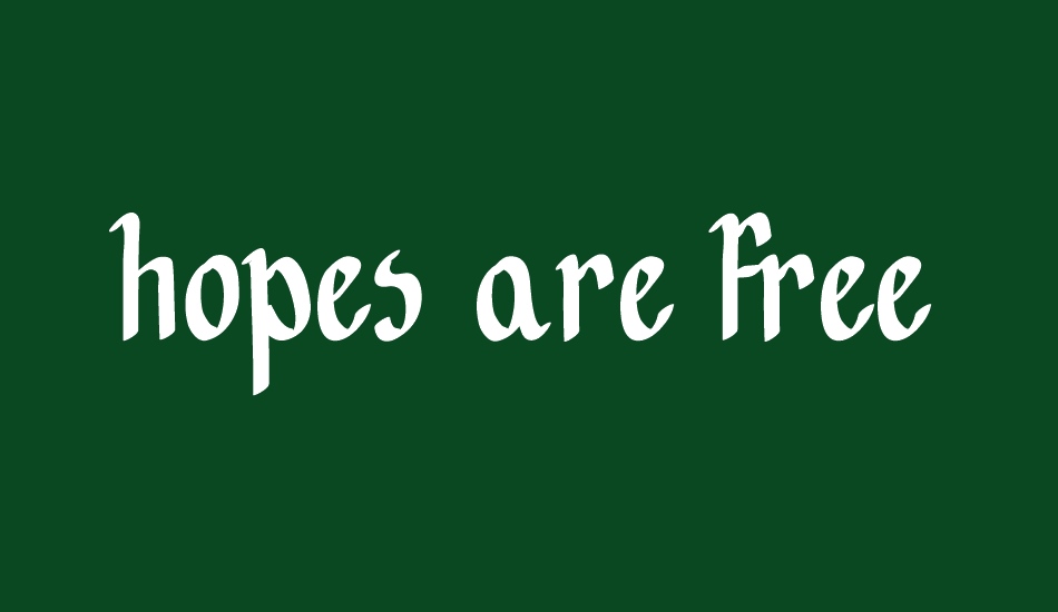 Hopes are free font big