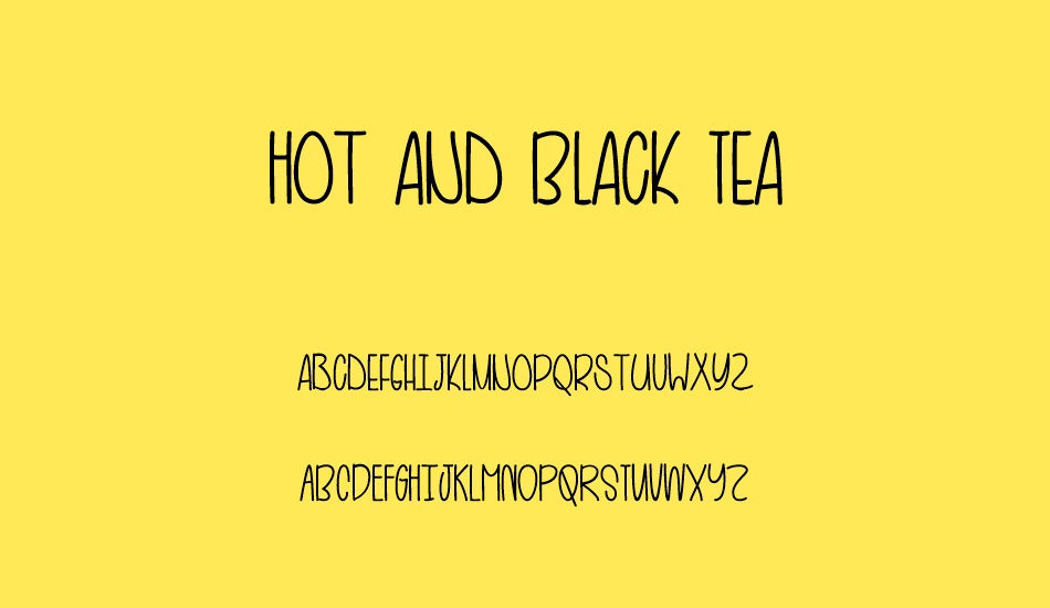 Hot and Black Tea font