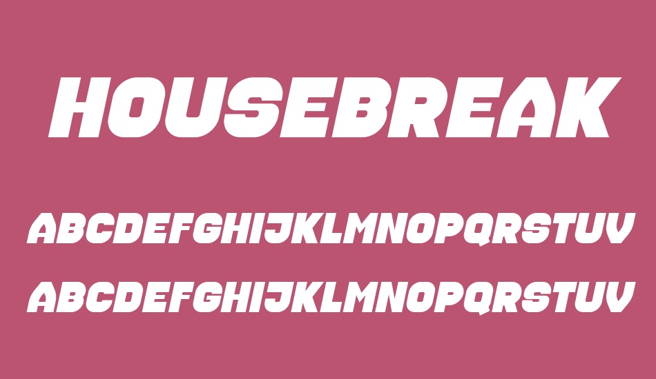 Housebreak font