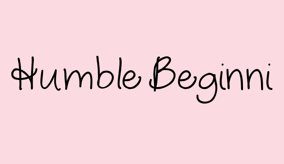 Humble Beginnings font big