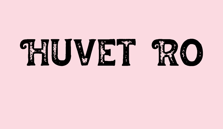 Huvet Rough font big