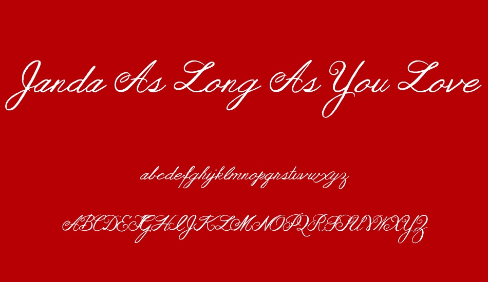 Janda As Long As You Love Me font