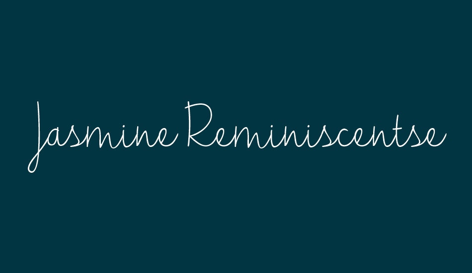 Jasmine Reminiscentse font big