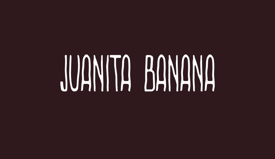 Juanita Banana font big