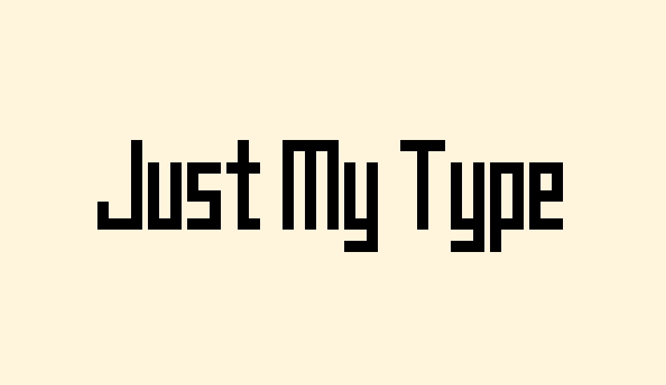 Just My Type font big