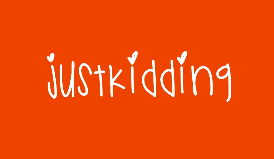 JustKidding font big