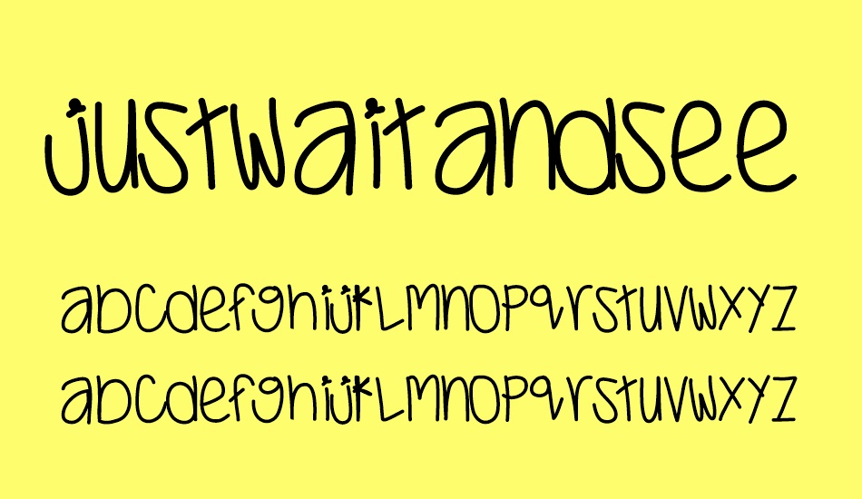 JustWaitAndSee font