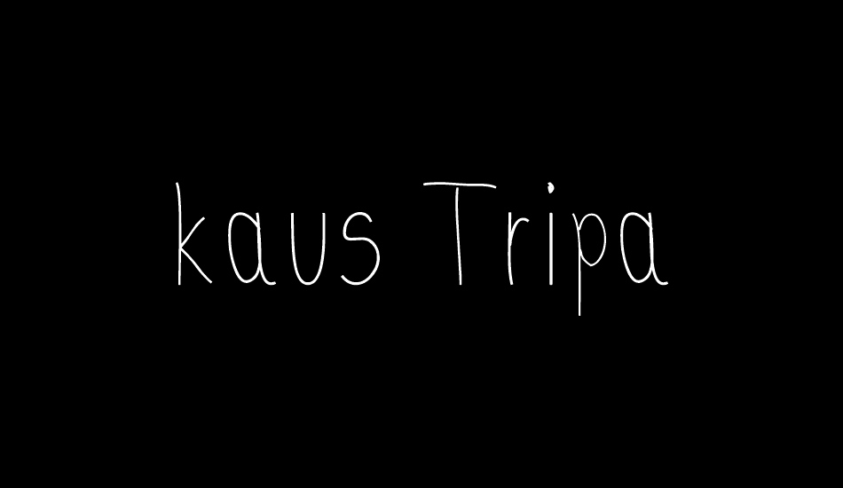 kaus Tripa font big