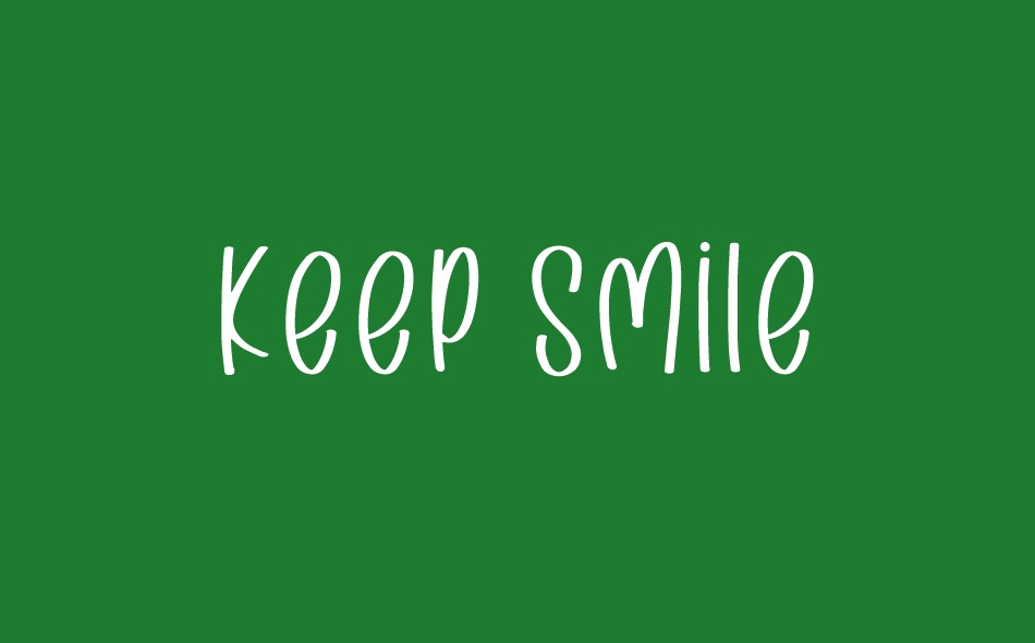 Keep Smile font big