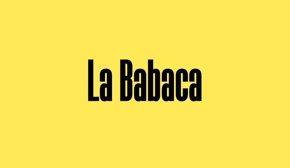 La Babaca font big