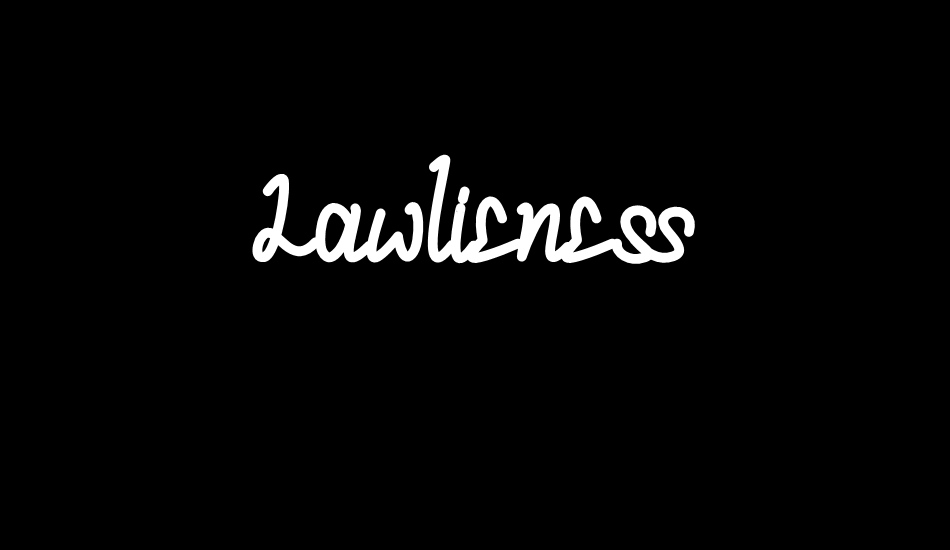 Lawlieness font big