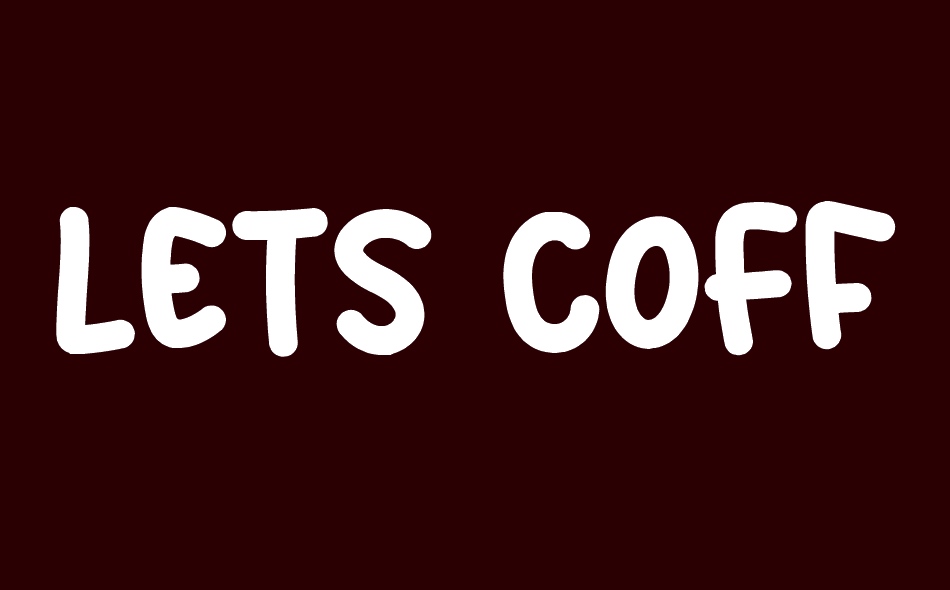 Lets Coffee font big