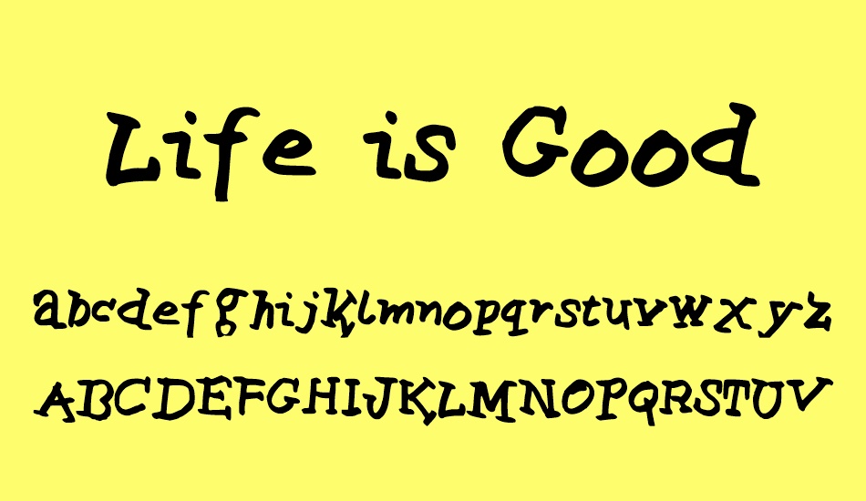 Life is Good font