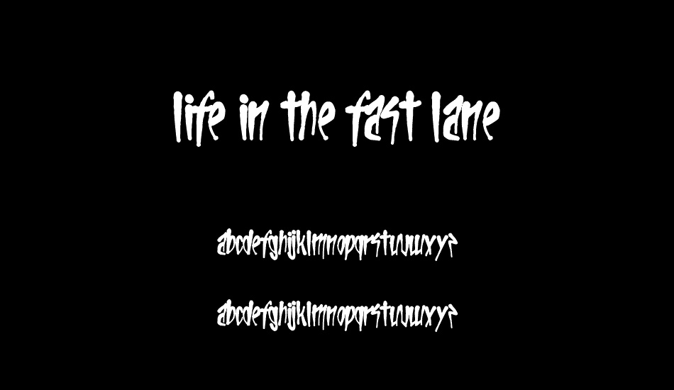 Life In The Fast Lane font