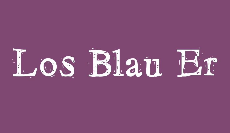 Los Blau Erreur font big