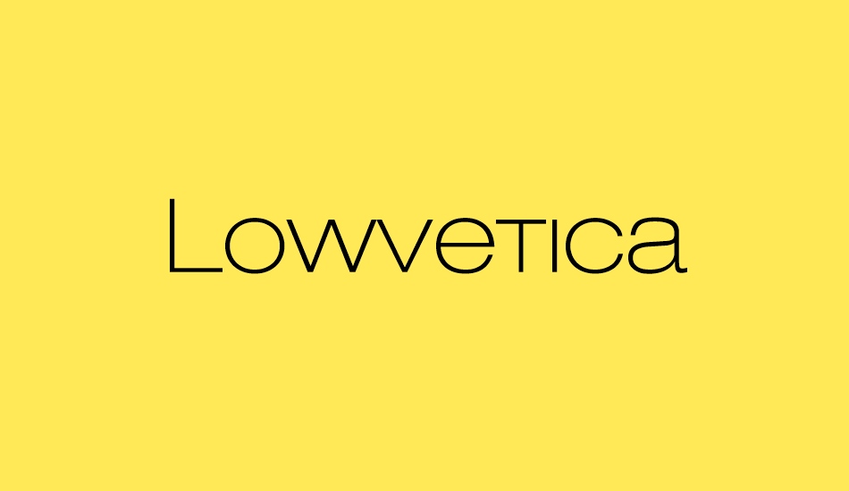 Lowvetica font big