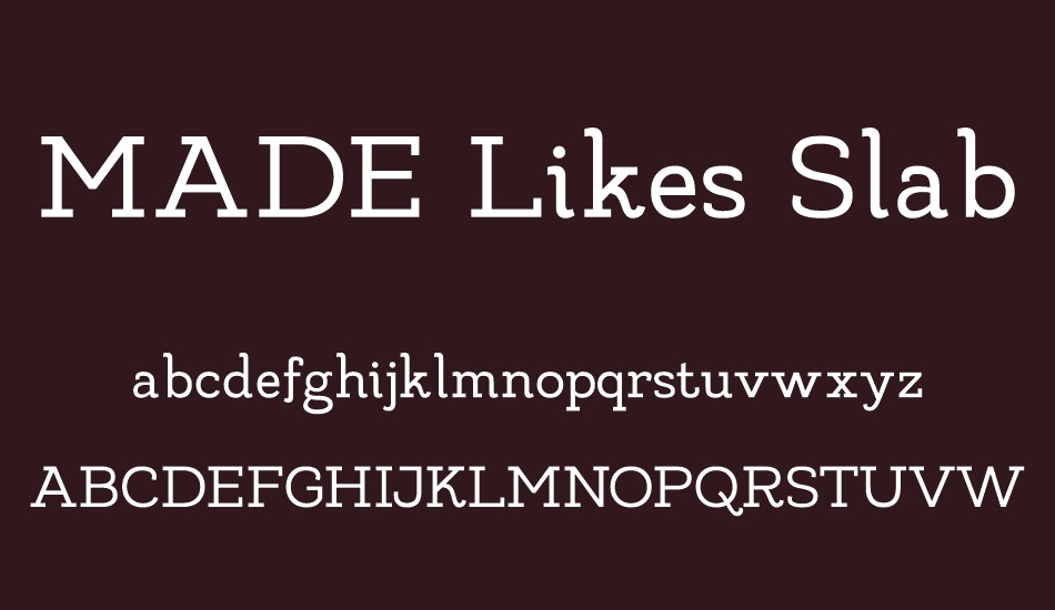 MADE Likes Slab font