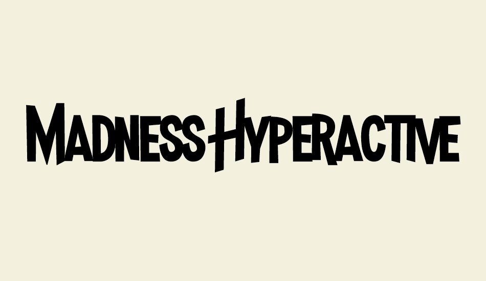 Madness Hyperactive font big