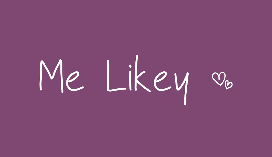 Me Likey ~ font big