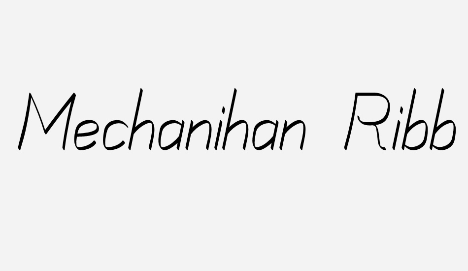 Mechanihan Ribbon font big