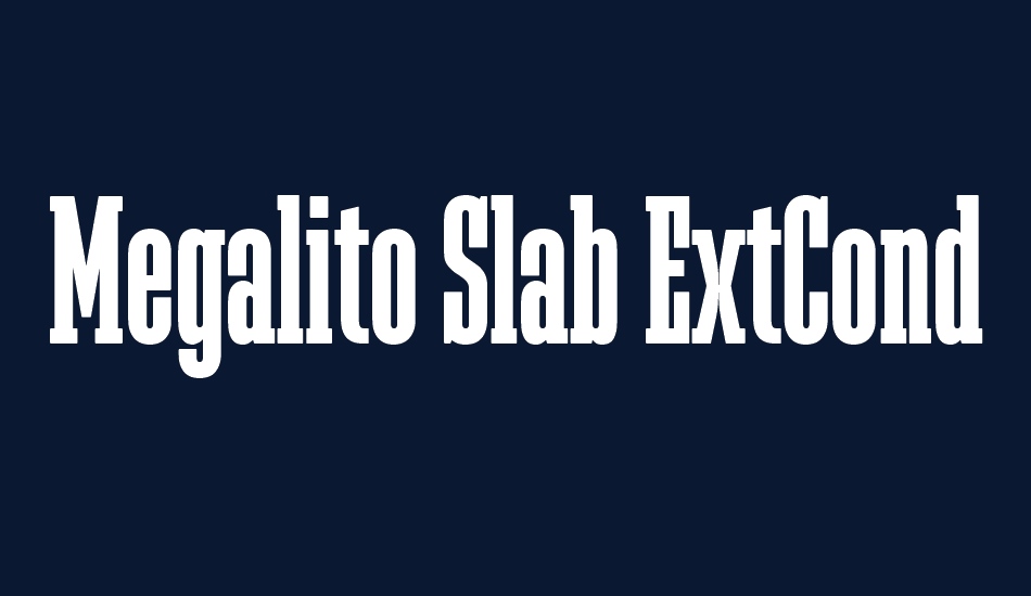 Megalito Slab ExtCond font big