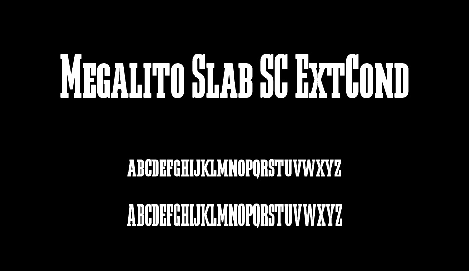 Megalito Slab SC ExtCond font