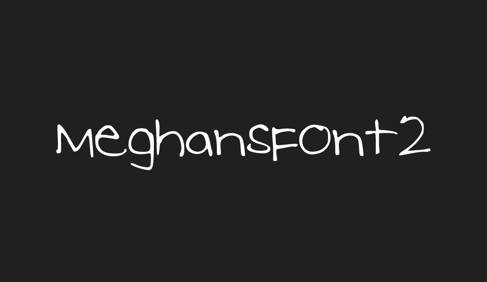 MeghansFont2 font big