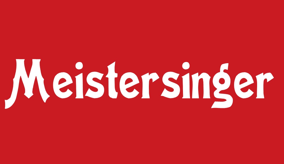 Meistersinger font big